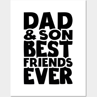 Dad and son best friends ever - happy friendship day Posters and Art